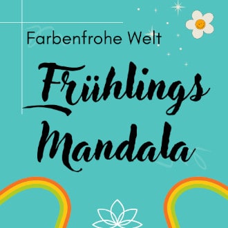 Frühling Mandala - Entdecke die farbenfrohe Welt der Mandalas im Frühling